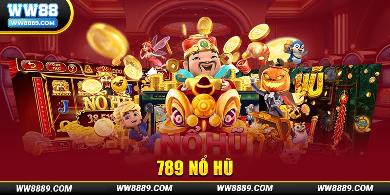 789 nổ hũ