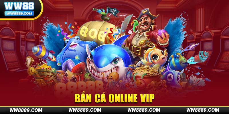 Dòng bắn cá online vip tại WW88