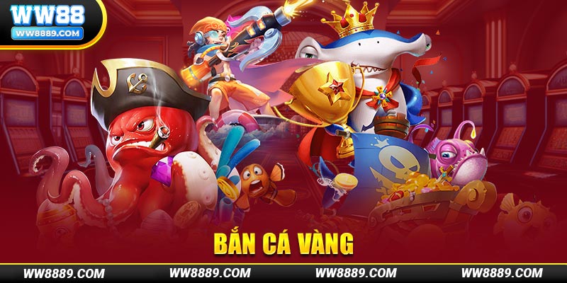 Bắn Cá Vàng nổi bật giữa đại dương, phần thưởng cực khủng khi bắn trúng