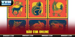 Trò chơi bầu cua online WW88