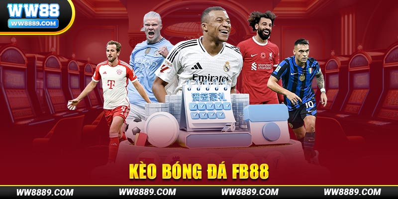 Kèo bóng đá FB88